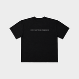 Perfection T-Shirt
